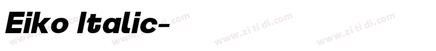 Eiko Italic字体转换